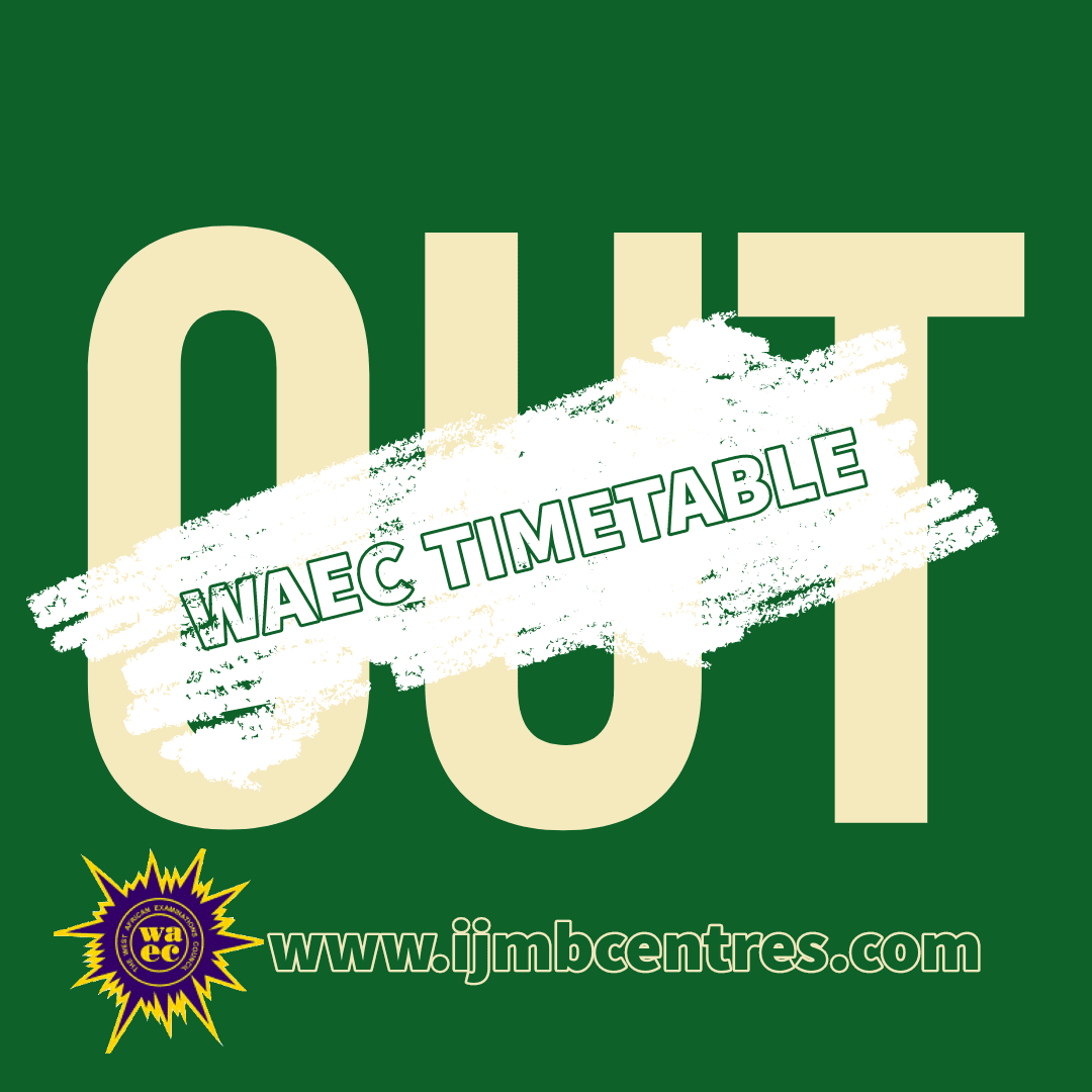 WAEC 2020 TIMETABLE Guidelines Affirmative Timetable Finally Out
